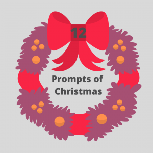 12%20prompts%20of%20xmas 12%20prompts%20of%20xmas